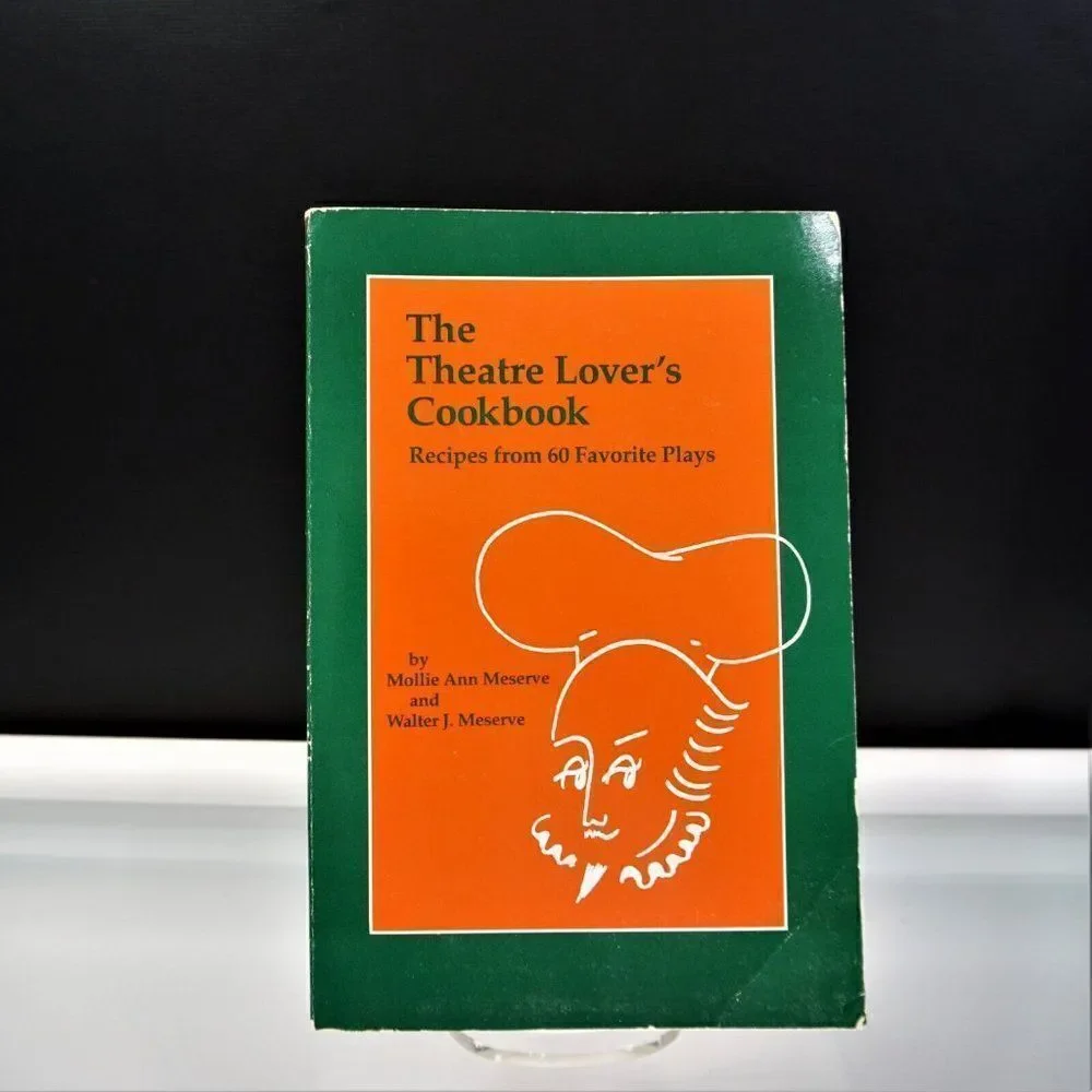 Theatre Lovers Cookbook Recipes From 60 Favorite Plays 1992 Paperback Meserve